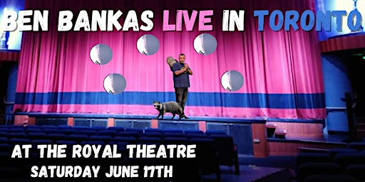 Ben Bankas LIVE in Toronto at The Royal Theatre | Permission 2 Laugh Tour primary image
