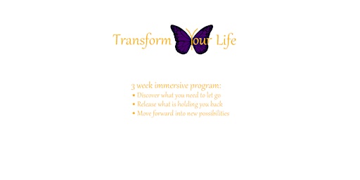 Transform Your Life Immersive Program primary image