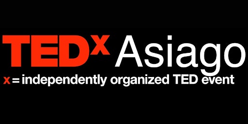 Immagine principale di TEDxAsiago - LIGHT ON! Menti Illuminate 