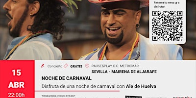 Noche de carnavales con Alex de Huelva - Pause&Play C.C. Metromar