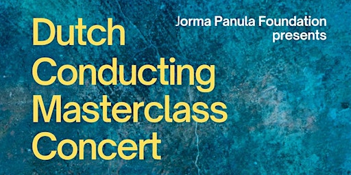 Dutch Conducting Masterclass Concert with Legendary Maestro