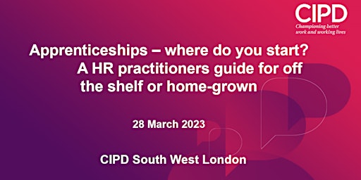 Apprenticeships – where do you start?  A HR practitioners guide