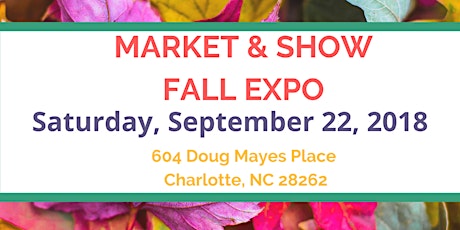 MARKET & SHOW FALL EXPO -  Exhibitor / Vendor Registration is Open primary image