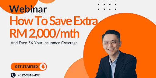 How To Save Extra RM 2,000/mth And Even 5X Your Coverage