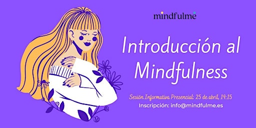 Introducción al Mindfulness y Sesión Informativa del programa MBSR