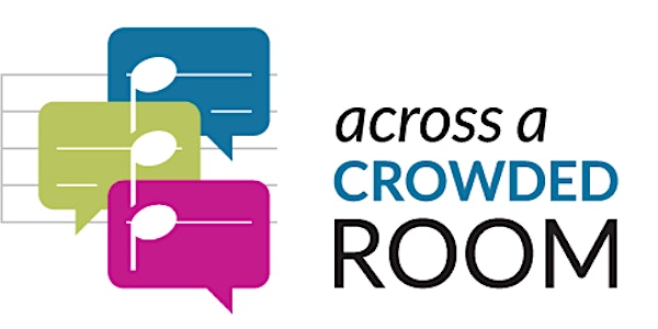 Across a Crowded Room: New Twenty Minute Musicals
