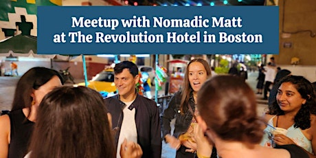 Travel Hacking Talk by Nomadic Matt (& Boston Traveler Meetup)