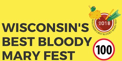 Wisconsin's Best Bloody Mary Fest Wisconsin's Best Bloody Mary Fest
