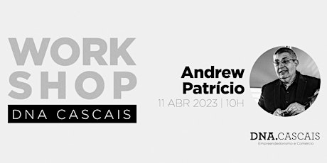 Workshop DNA Cascais | How to Market and Grow Your Business