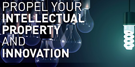 Propel Your Intellectual Property and Innovation primary image