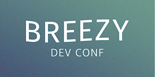 Breezy Dev Conf 2023
