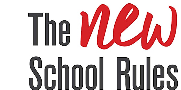The NEW School Rules: 6 Vital Practices for Thriving and Responsive Schools...