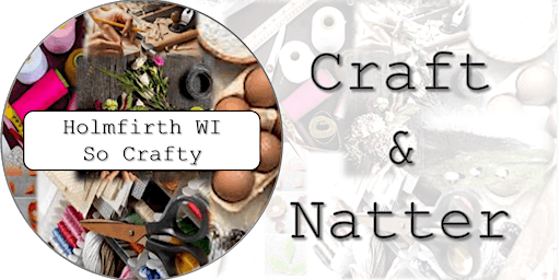 Imagem principal do evento Holmfirth WI: So Crafty: Craft & Natter