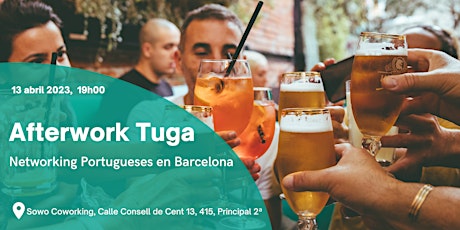 Amplia a tua rede de contactos em Barcelona I Vem ao Afterwork Tuga BCN