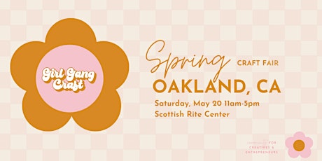 Girl Gang Craft Spring Craft Fair Oakland