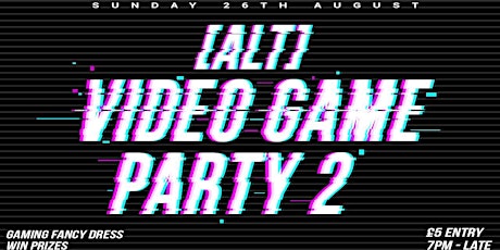 ALT Video Game Party 2 primary image
