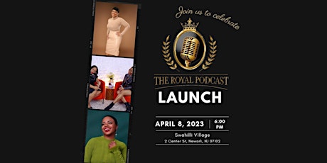 The Royal Podcast Launch