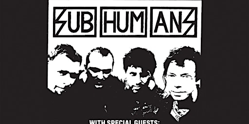 SUBHUMANS w/ special guests Upchuck + Billy Batts & The Made Men