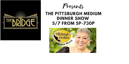 5/7 The Bridge Music Bar presents The Pittsburgh Medium Dinner Show