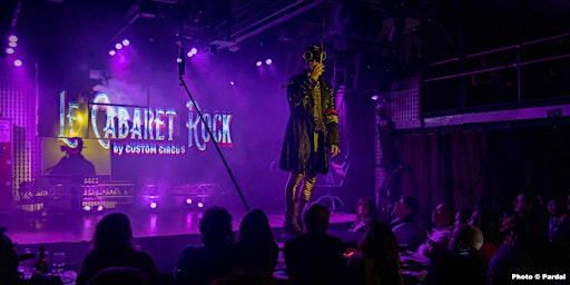 Le Cabaret Rock by Custom Circus