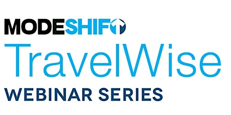 Modeshift TravelWise Webinar Series - Getting your message across