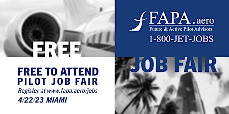 Primaire afbeelding van FAPA Pilot Job Fair, Miami, FL, April 22, 2023