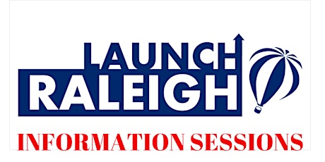 LaunchRALEIGH Fall 2018 Information Sessions primary image