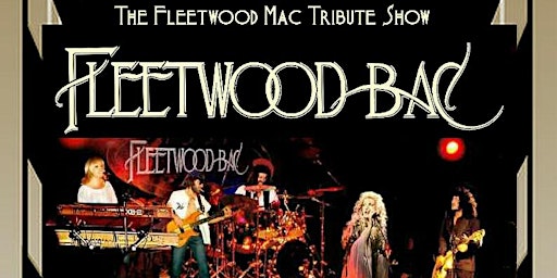 Primaire afbeelding van Fleetwood Bac  The Fleetwood Mac Tribute Show