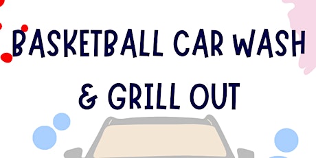 Basketball Car Wash & Grill Out