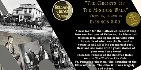 Kelowna Ghost Tours Presents: Mission Creek Ghostly Walks July 18 - 24