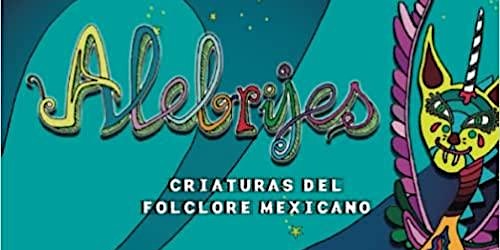 Cuentacuentos “Alebrijes, criaturas del folclore mexicano”