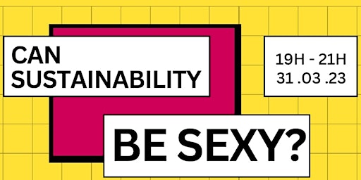 Can Sustainability Be Sexy?