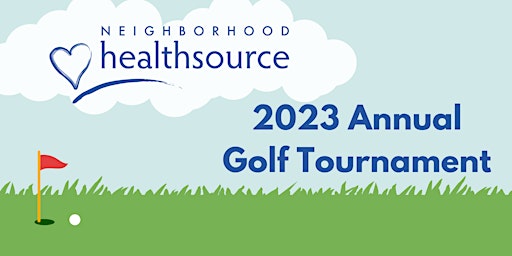 Neighborhood HealthSource Annual Golf Tournament primary image