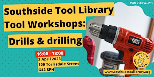 Southside Tool Library Workshops: Drills & drilling