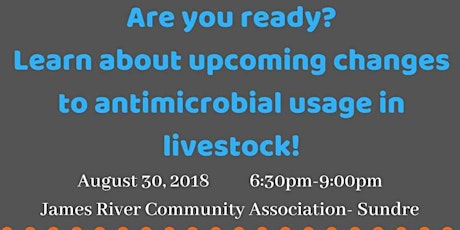 Upcoming Changes to Antimicrobial use in Livestock Info Session  primary image