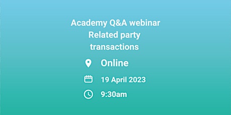 Academy Q&A webinar – Related party transactions