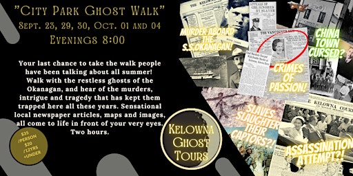 Kelowna Ghost Tours Presents: City Park Ghostly Walk Oct 26-29 primary image