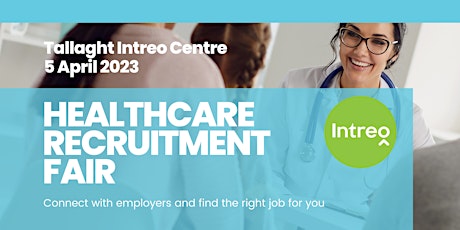 Healthcare Recruitment Fair  - Tallaght Intreo Centre