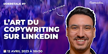 L’art du  copywriting sur Linkedin ft. Ruben Taieb