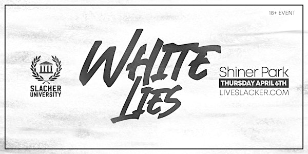 White Lies Party @ Shiner Park - Wear Your White Lie