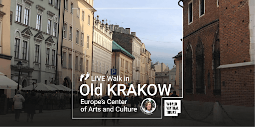 Live Walk in Old Krakow. Europe’s Center of Arts and Culture