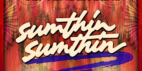 WCR Entertainment presents: Sumthin Sumthin primary image