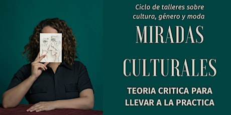 Miradas Culturales: Teoría Crítica para llevar a la práctica