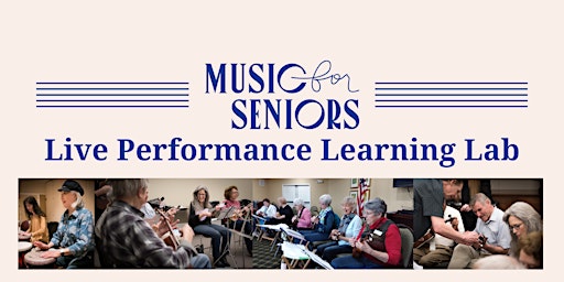 Imagem principal do evento Music for Seniors Ukulele Learning Lab: Intermediate