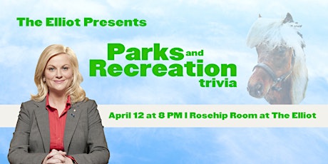The Elliot Presents: Parks and Recreation Trivia