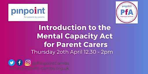 Introduction to the Mental Capacity Act for Parent Carers - James Codling