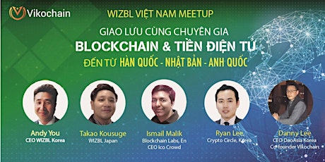 Gặp gỡ các chuyên gia Blockchain và Tiền điện tử đến từ Hàn Quốc - Nhật Bản - Anh Quốc primary image