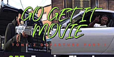 Tony'z Departure (Go Get It Movie)