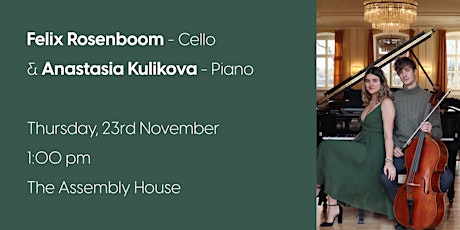 Hauptbild für Felix Rosenboom - Cello & Anastasia Kulikova - Piano