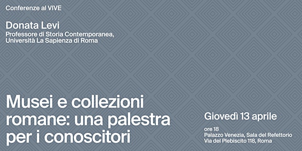 Musei e collezioni romane: una palestra per i conoscitori